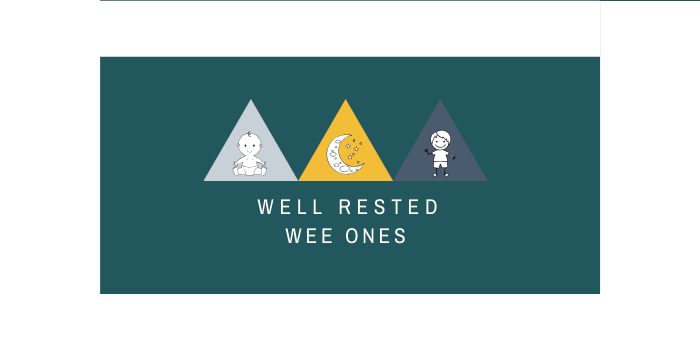 guiding families to a full night of sleep - Well Rested Wee Ones